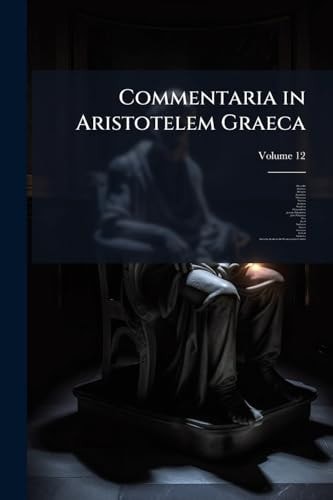 Commentaria in Aristotelem Graeca