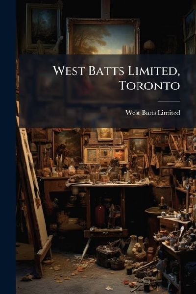 West Batts Limited, Toronto