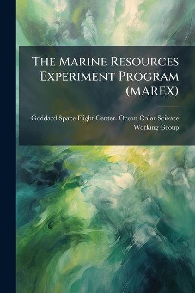 The Marine Resources Experiment Program (MAREX)