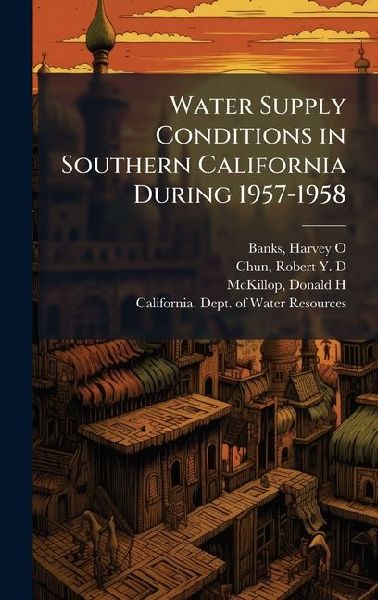 Water Supply Conditions in Southern California During 1957-1958