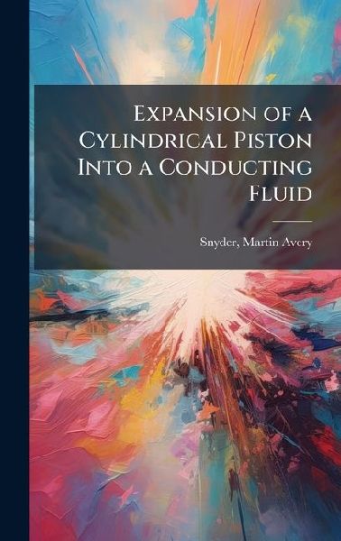 Expansion of a Cylindrical Piston Into a Conducting Fluid