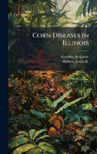 Corn Diseases in Illinois