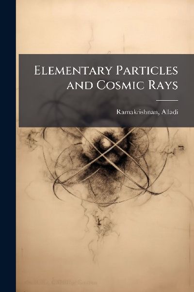 Elementary Particles and Cosmic Rays