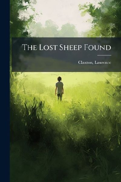 The Lost Sheep Found