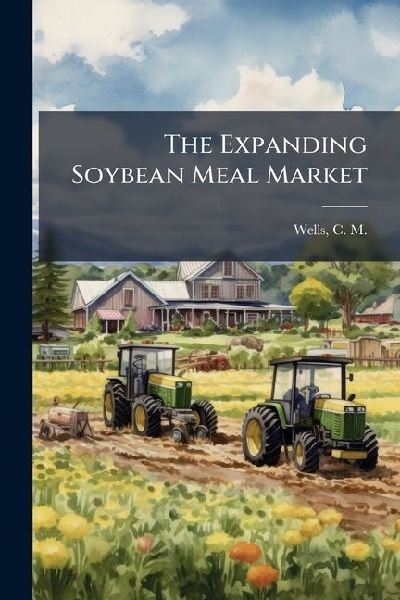 The Expanding Soybean Meal Market
