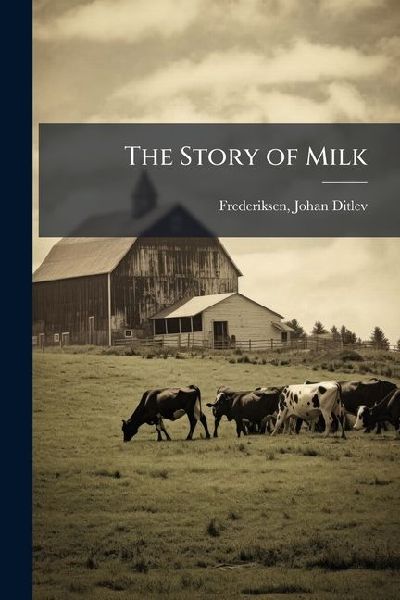 The Story of Milk