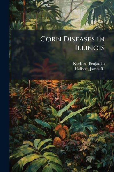 Corn Diseases in Illinois