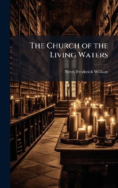 The Church of the Living Waters