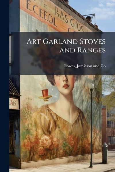 Art Garland Stoves and Ranges
