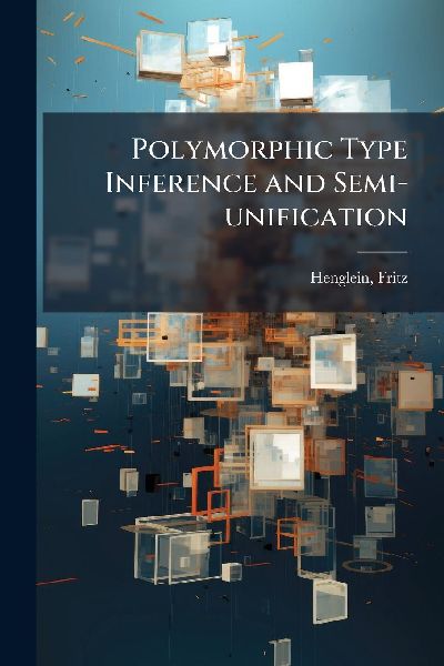 Polymorphic Type Inference and Semi-unification