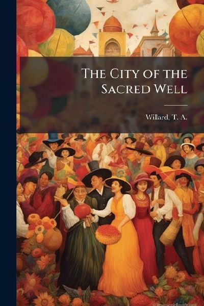 The City of the Sacred Well