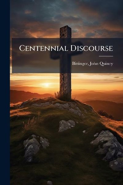 Centennial Discourse