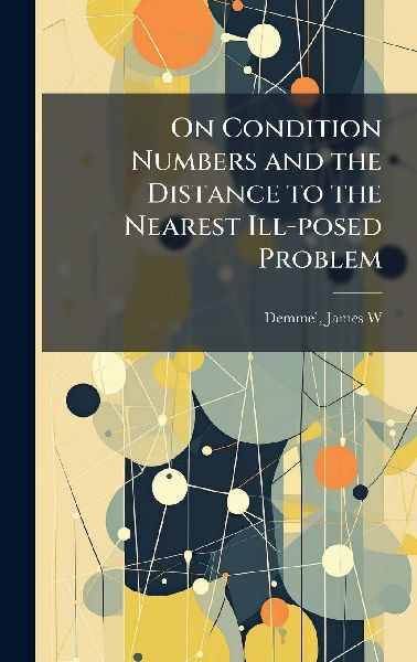 On Condition Numbers and the Distance to the Nearest Ill-posed Problem