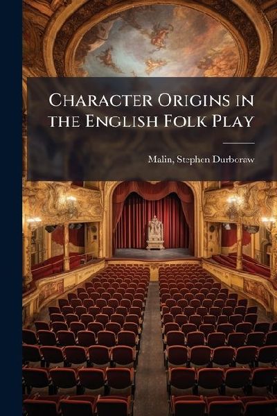 Character Origins in the English Folk Play
