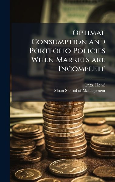 Optimal Consumption and Portfolio Policies When Markets are Incomplete