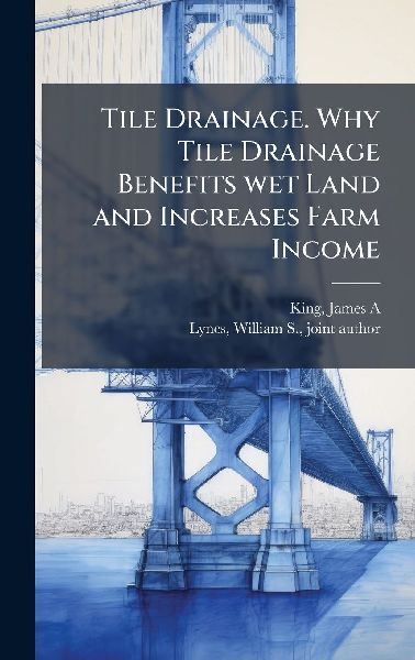 Tile Drainage. Why Tile Drainage Benefits wet Land and Increases Farm Income