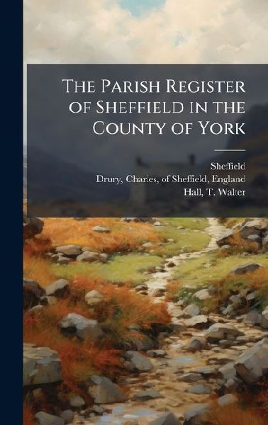 The Parish Register of Sheffield in the County of York