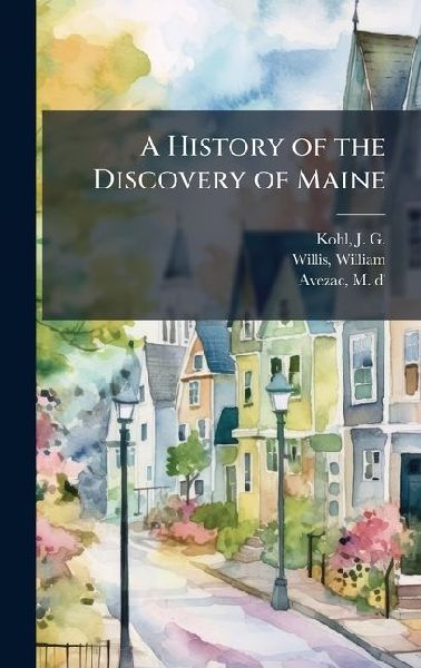 A History of the Discovery of Maine