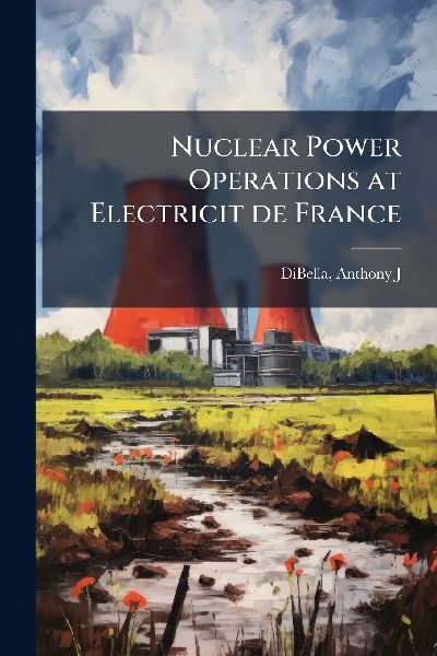 Nuclear Power Operations at Electricit de France
