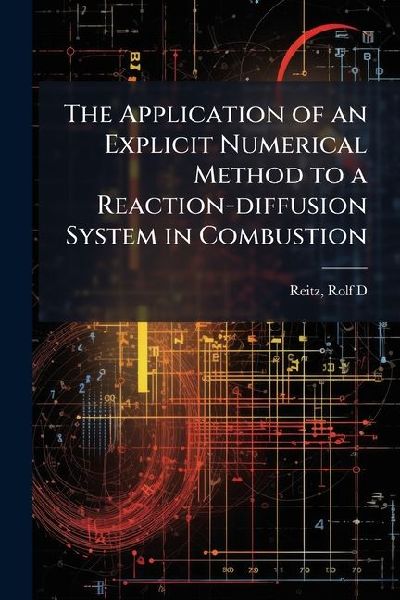 The Application of an Explicit Numerical Method to a Reaction-diffusion System in Combustion
