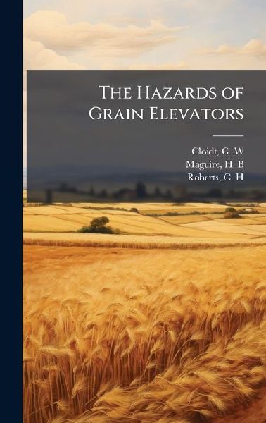 The Hazards of Grain Elevators