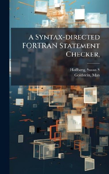 A Syntax-directed FORTRAN Statement Checker,