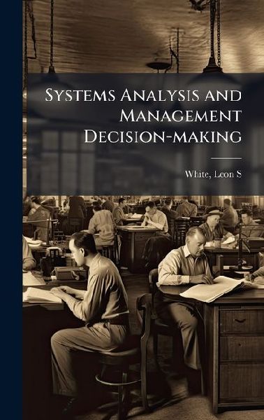 Systems Analysis and Management Decision-making
