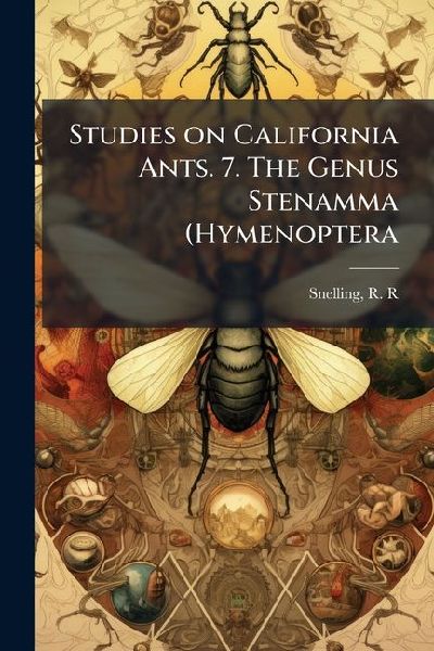 Studies on California Ants. 7. The Genus Stenamma (Hymenoptera
