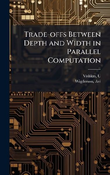 Trade-offs Between Depth and Width in Parallel Computation