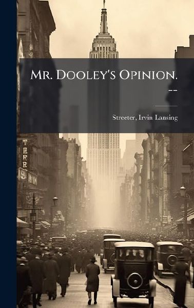 Mr. Dooley's Opinion. --