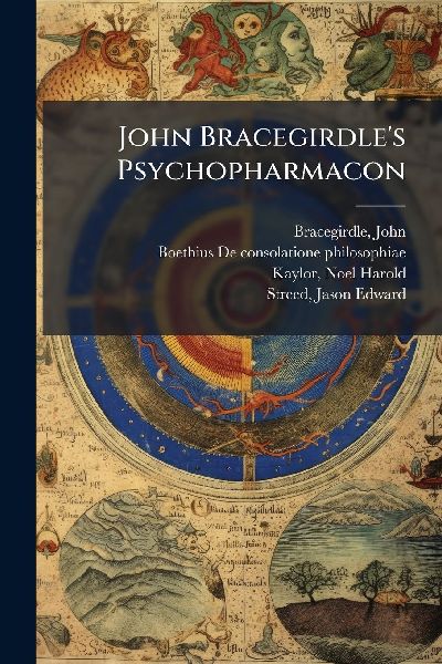 John Bracegirdle's Psychopharmacon