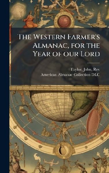 The Western Farmer's Almanac, for the Year of our Lord