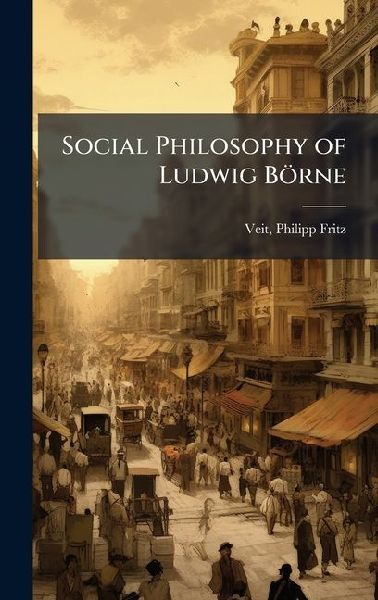 Social Philosophy of Ludwig Börne