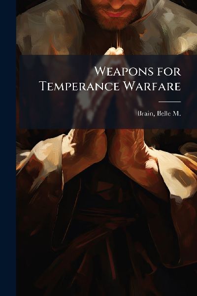 Weapons for Temperance Warfare