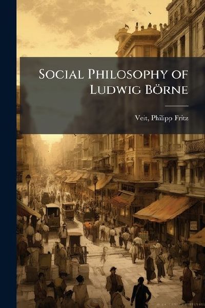 Social Philosophy of Ludwig Börne
