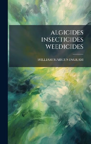 Algicides Insecticides Weedicides