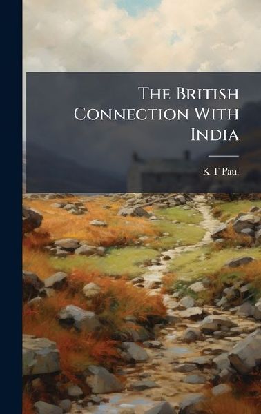 The British Connection With India
