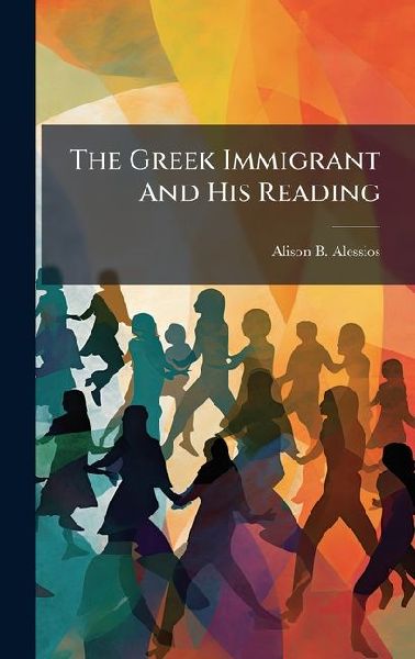 The Greek Immigrant And His Reading