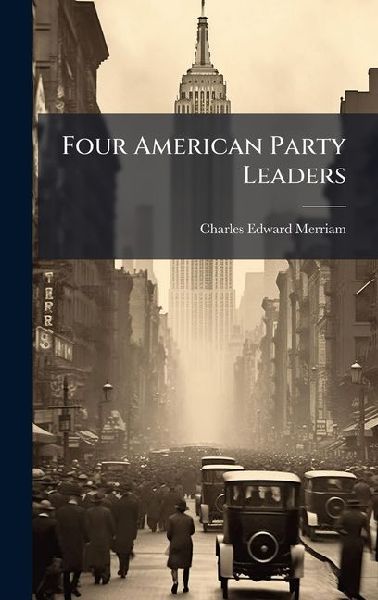 Four American Party Leaders