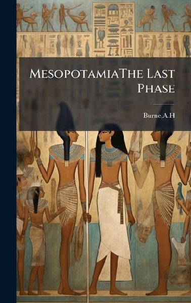 MesopotamiaThe Last Phase