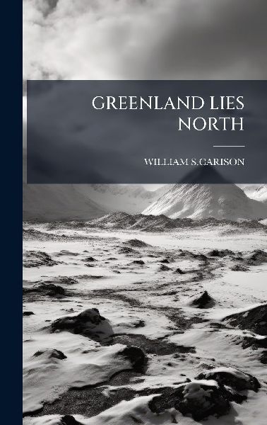 Greenland Lies North