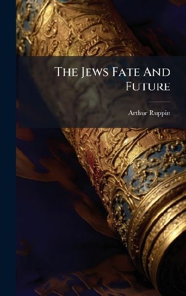 The Jews Fate And Future