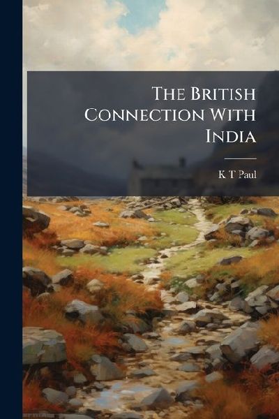 The British Connection With India