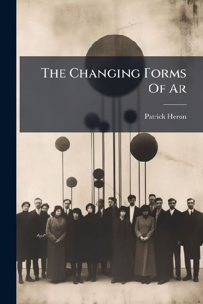 The Changing Forms Of Ar