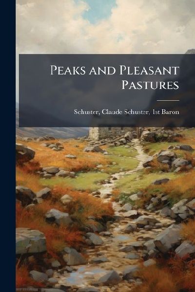 Peaks and Pleasant Pastures
