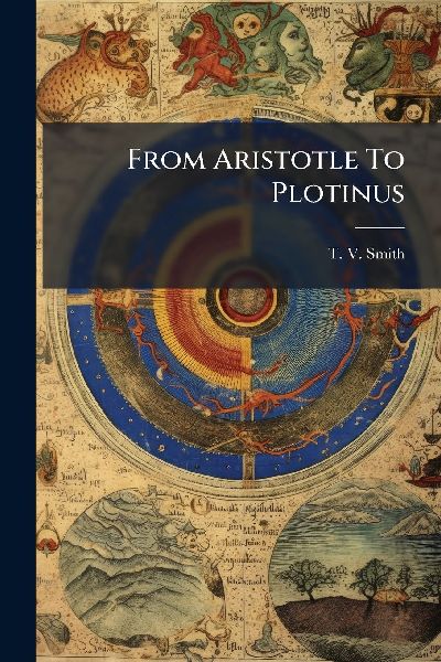 From Aristotle To Plotinus