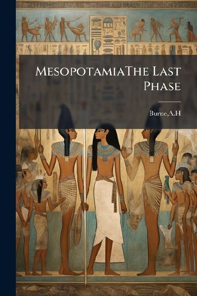 MesopotamiaThe Last Phase