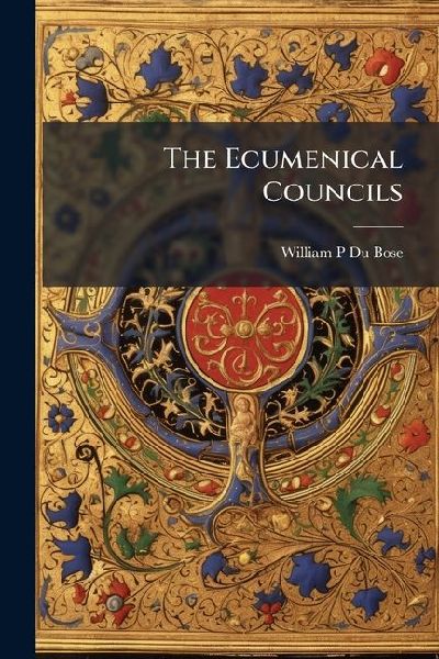 The Ecumenical Councils
