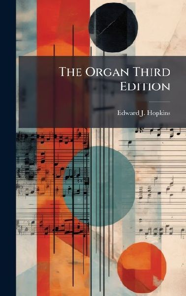 The Organ Third Edition
