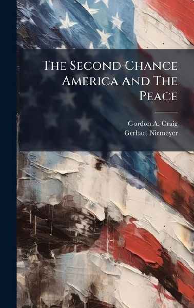 The Second Chance America And The Peace